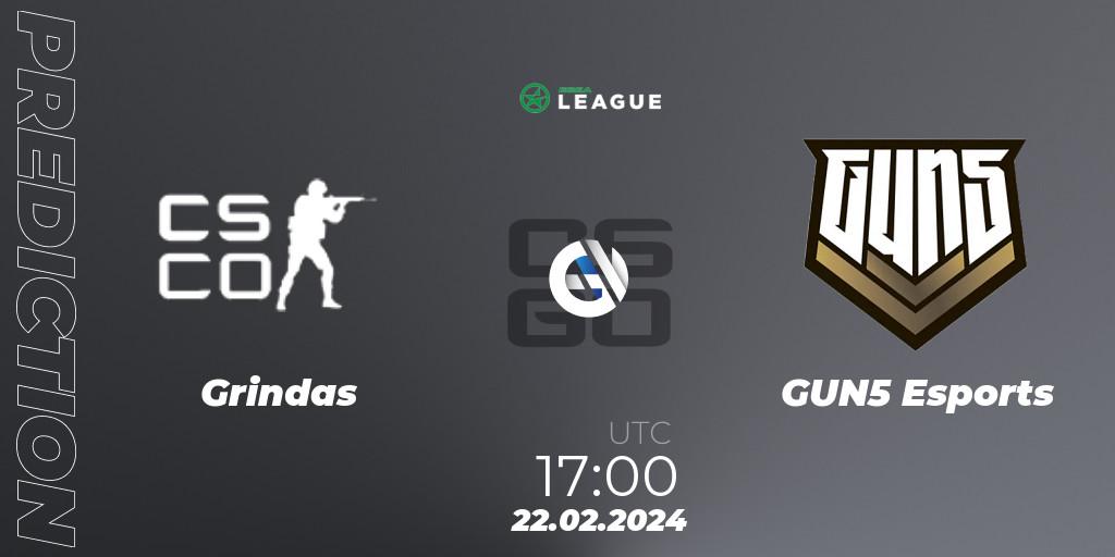 Prognose für das Spiel Grindas VS GUN5 Esports. 22.02.2024 at 17:00. Counter-Strike (CS2) - ESEA Season 48: Advanced Division - Europe