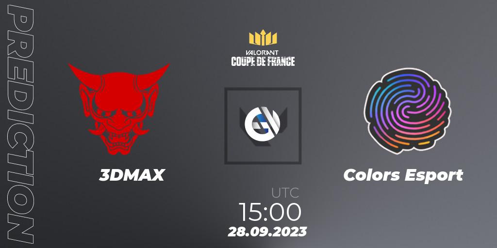 Prognose für das Spiel 3DMAX VS Colors Esport. 28.09.23. VALORANT - VCL France: Revolution - Coupe De France 2023