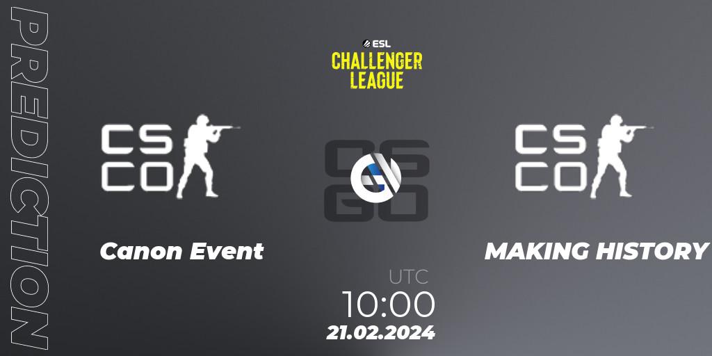 Prognose für das Spiel Canon Event VS MAKING HISTORY. 27.02.2024 at 09:00. Counter-Strike (CS2) - ESL Challenger League Season 47: Oceania