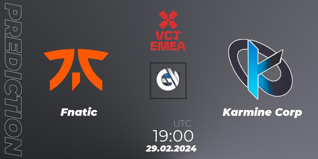 Prognose für das Spiel Fnatic VS Karmine Corp. 29.02.24. VALORANT - VCT 2024: EMEA Kickoff