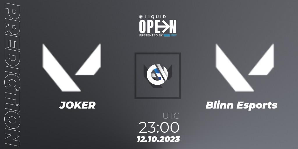 Prognose für das Spiel JOKER VS Blinn Esports. 12.10.2023 at 23:00. VALORANT - Liquid Open 2023 - North America