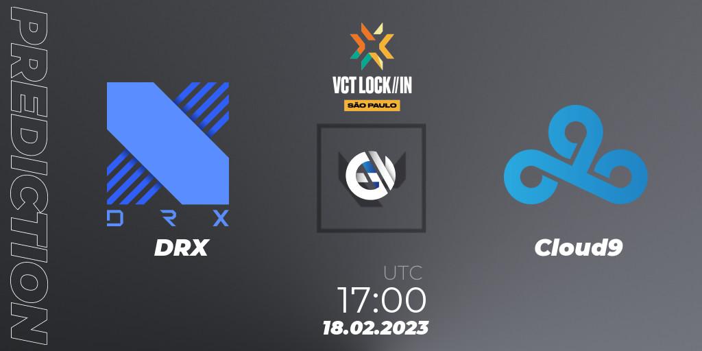 Prognose für das Spiel DRX VS Cloud9. 18.02.2023 at 17:00. VALORANT - VALORANT Champions Tour 2023: LOCK//IN São Paulo