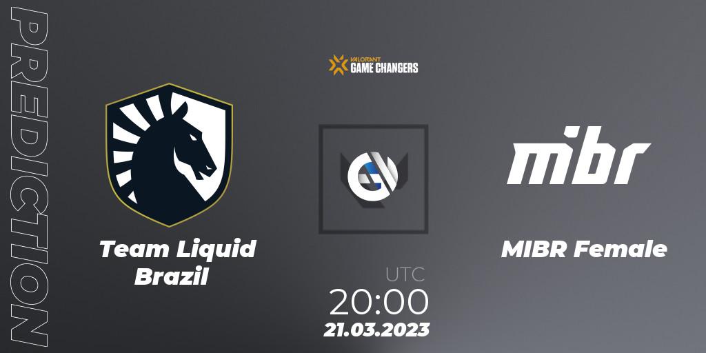 Prognose für das Spiel Team Liquid Brazil VS MIBR Female. 21.03.23. VALORANT - VCT 2023: Game Changers Brazil Series 1