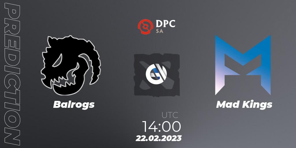 Prognose für das Spiel Balrogs VS Mad Kings. 22.02.23. Dota 2 - DPC 2022/2023 Winter Tour 1: SA Division II (Lower)
