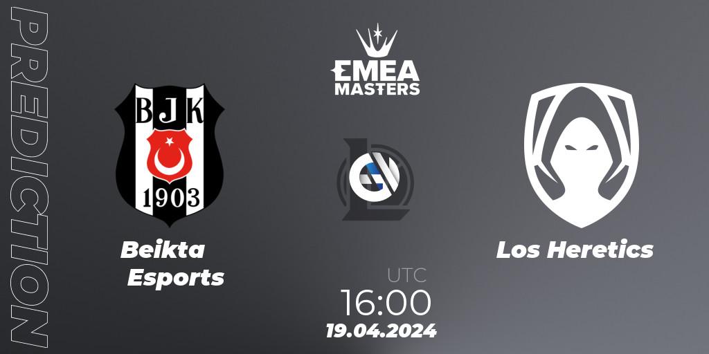 Prognose für das Spiel Beşiktaş Esports VS Los Heretics. 19.04.24. LoL - EMEA Masters Spring 2024 - Group Stage