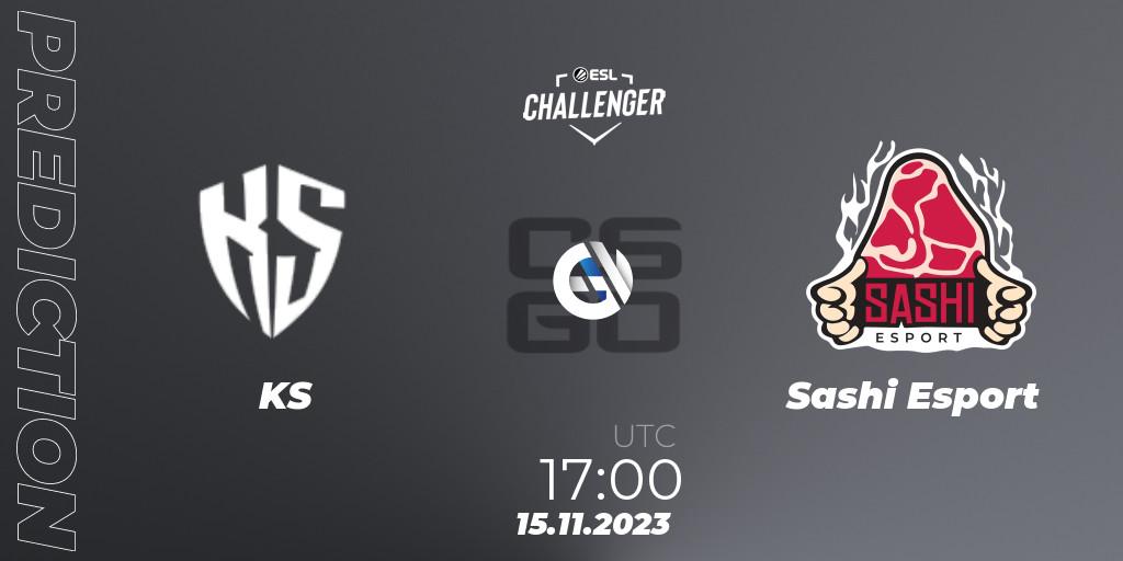 Prognose für das Spiel KS VS Sashi Esport. 15.11.2023 at 17:00. Counter-Strike (CS2) - ESL Challenger at DreamHack Atlanta 2023: European Open Qualifier
