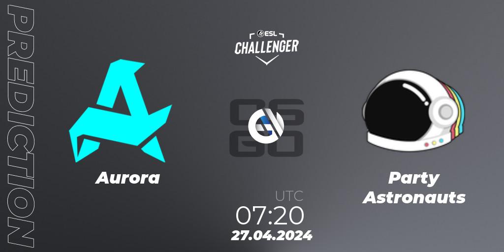 Prognose für das Spiel Aurora VS Party Astronauts. 27.04.24. CS2 (CS:GO) - ESL Challenger April 2024