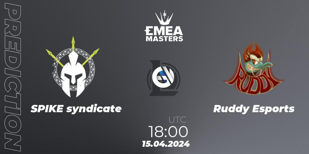 Prognose für das Spiel SPIKE syndicate VS Ruddy Esports. 15.04.24. LoL - EMEA Masters Spring 2024 - Play-In