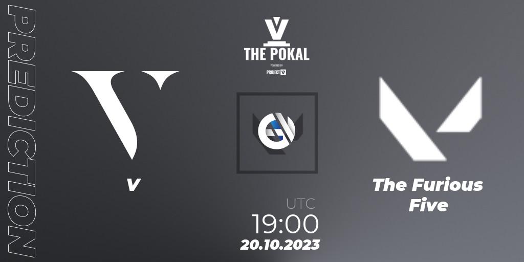 Prognose für das Spiel V VS The Furious Five. 20.10.2023 at 19:00. VALORANT - PROJECT V 2023: THE POKAL