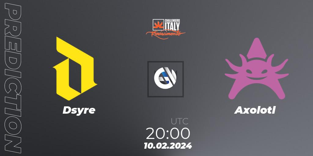 Prognose für das Spiel Dsyre VS Axolotl. 10.02.24. VALORANT - VALORANT Challengers 2024 Italy: Rinascimento Split 1