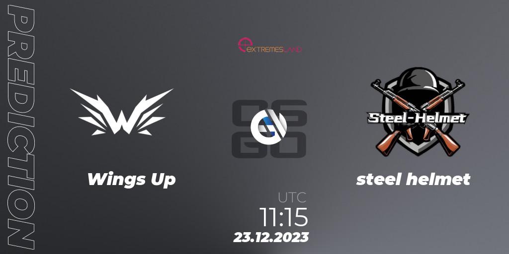 Prognose für das Spiel Wings Up VS steel helmet. 23.12.2023 at 11:15. Counter-Strike (CS2) - eXTREMESLAND 2023: Chinese Qualifier