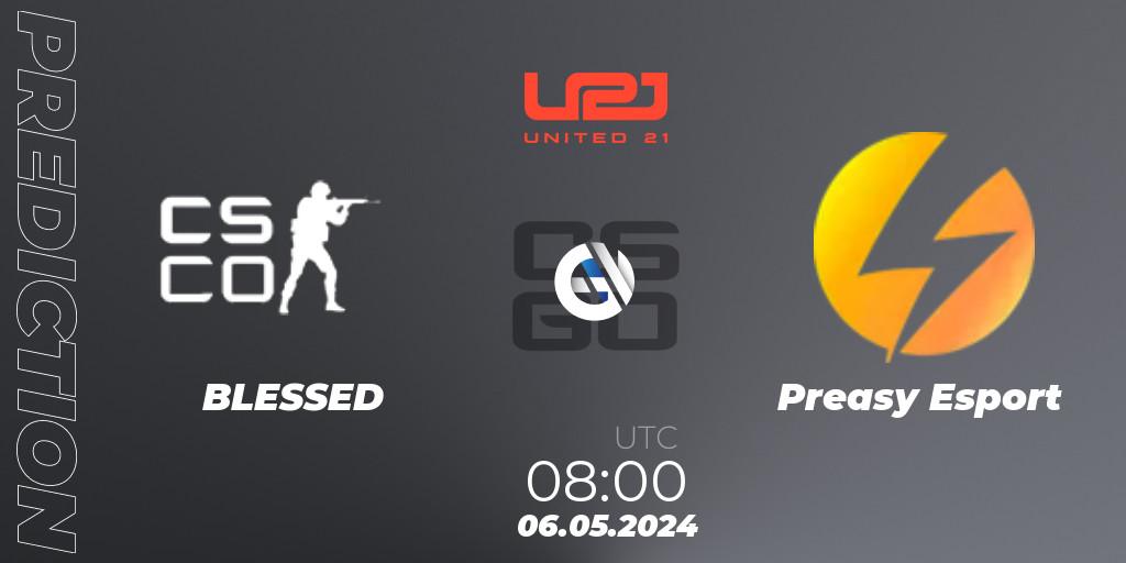 Prognose für das Spiel BLESSED VS Preasy Esport. 06.05.2024 at 08:00. Counter-Strike (CS2) - United21 Season 15