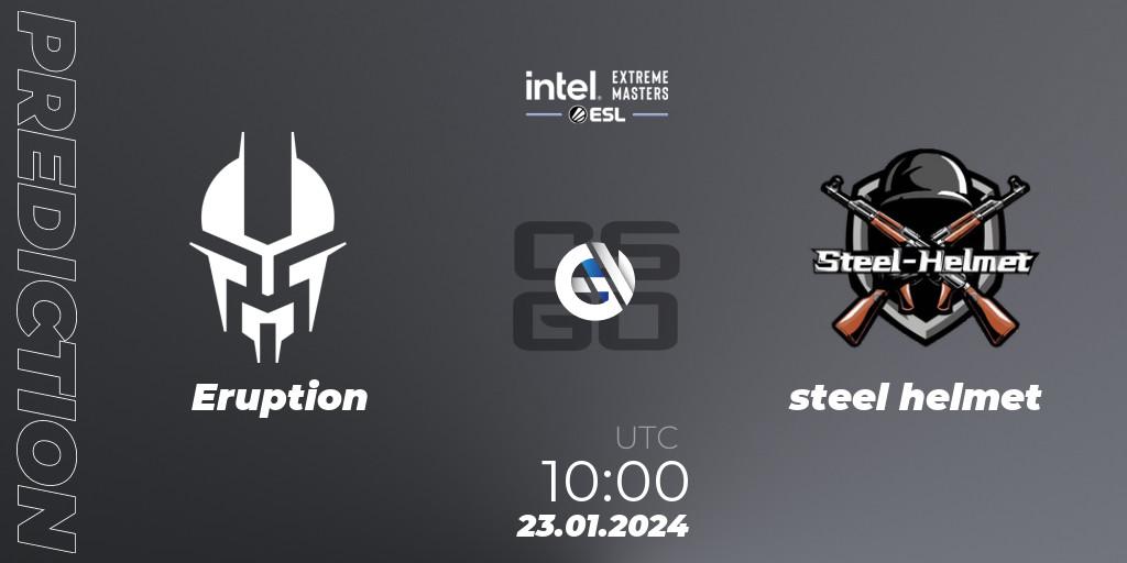 Prognose für das Spiel Eruption VS steel helmet. 23.01.24. CS2 (CS:GO) - Intel Extreme Masters China 2024: Asian Open Qualifier #1
