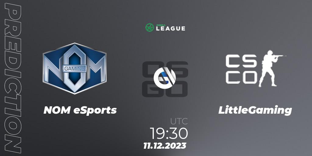 Prognose für das Spiel NOM eSports VS LittleGaming. 11.12.2023 at 18:00. Counter-Strike (CS2) - ESEA Season 47: Main Division - Europe