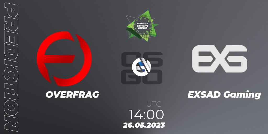 Prognose für das Spiel OVERFRAG VS EXSAD Gaming. 26.05.2023 at 14:00. Counter-Strike (CS2) - Famalicão Extreme Gaming 2023