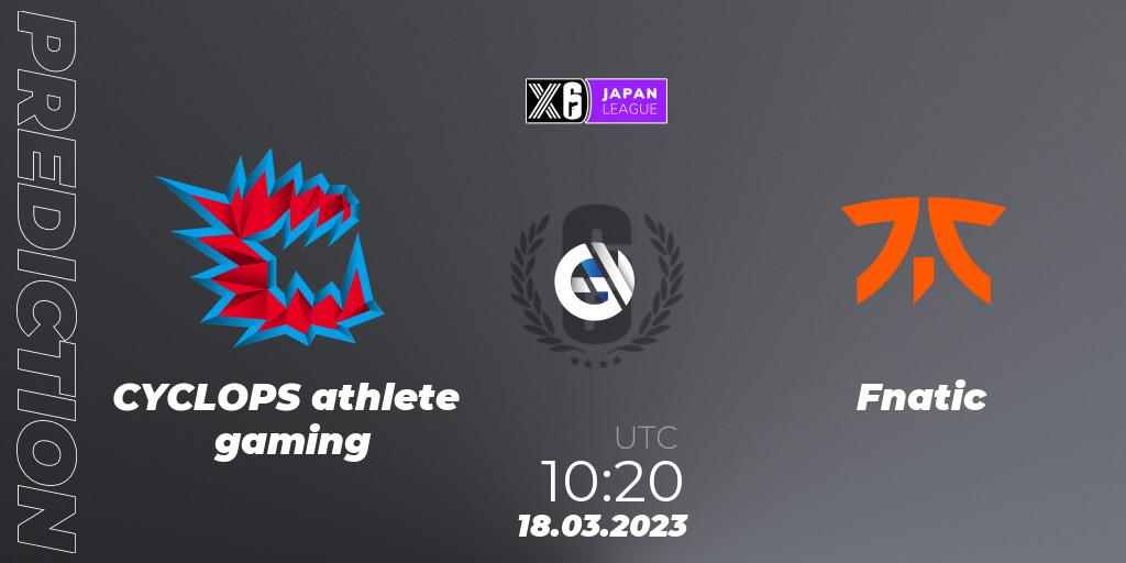 Prognose für das Spiel CYCLOPS athlete gaming VS Fnatic. 18.03.2023 at 10:20. Rainbow Six - Japan League 2023 - Stage 1