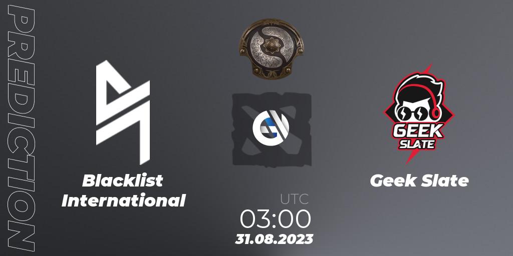 Prognose für das Spiel Blacklist International VS Geek Slate. 31.08.23. Dota 2 - The International 2023 - Southeast Asia Qualifier
