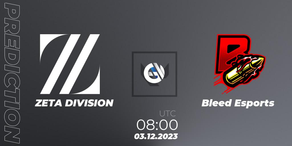 Prognose für das Spiel ZETA DIVISION VS Bleed eSports. 03.12.23. VALORANT - Riot Games ONE PRO INVITATIONAL 2023