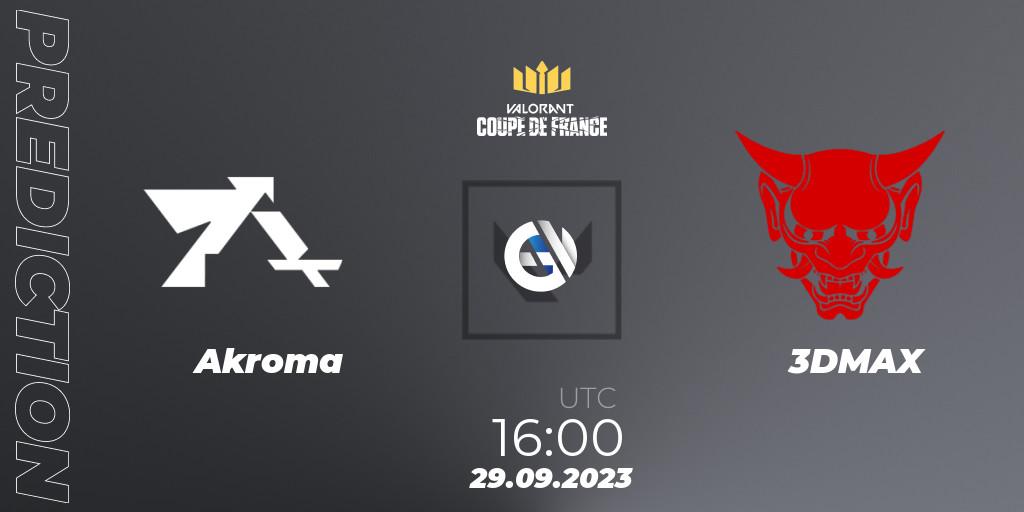 Prognose für das Spiel Akroma VS 3DMAX. 29.09.23. VALORANT - VCL France: Revolution - Coupe De France 2023