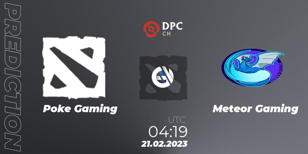 Prognose für das Spiel Poke Gaming VS Meteor Gaming. 21.02.2023 at 04:19. Dota 2 - DPC 2022/2023 Winter Tour 1: CN Division II (Lower)