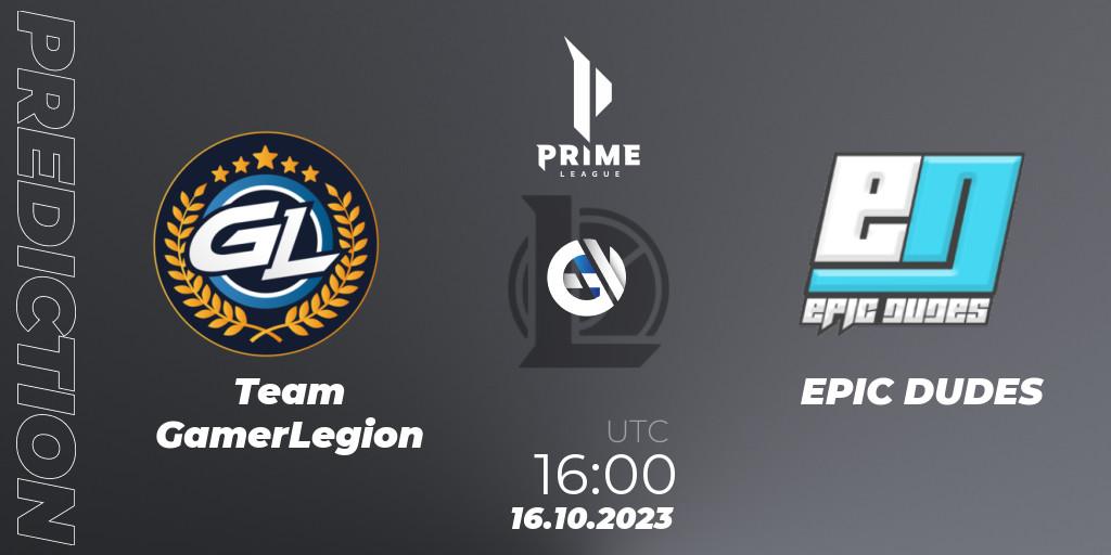Prognose für das Spiel Team GamerLegion VS EPIC DUDES. 16.10.23. LoL - Prime League Pokal 2023