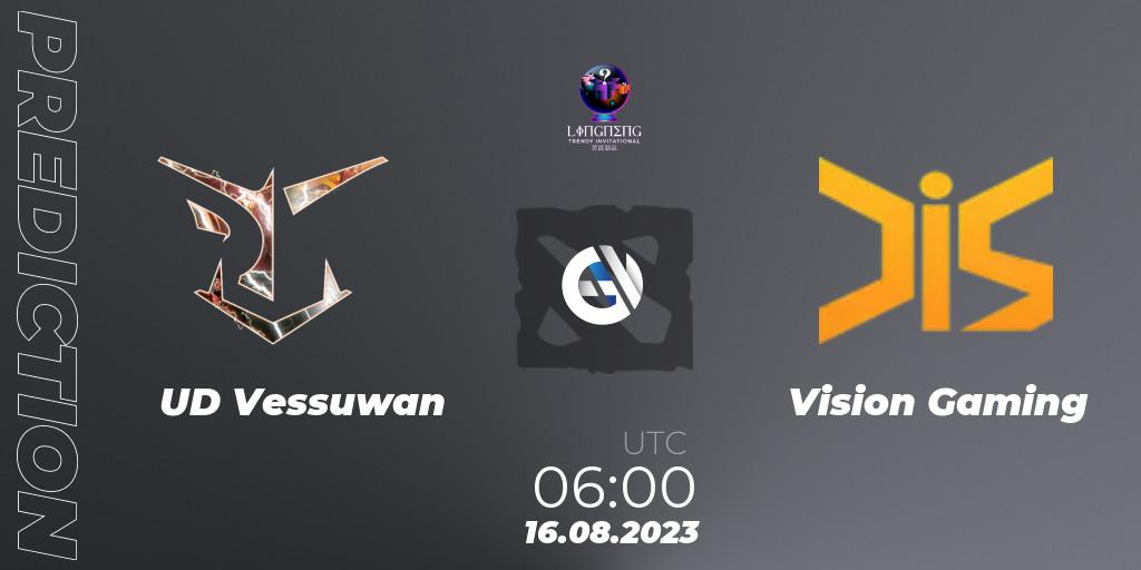 Prognose für das Spiel UD Vessuwan VS Vision Gaming. 16.08.23. Dota 2 - LingNeng Trendy Invitational