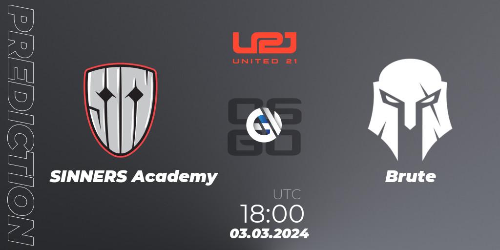 Prognose für das Spiel SINNERS Academy VS Brute. 03.03.24. CS2 (CS:GO) - United21 Season 11: Division 2