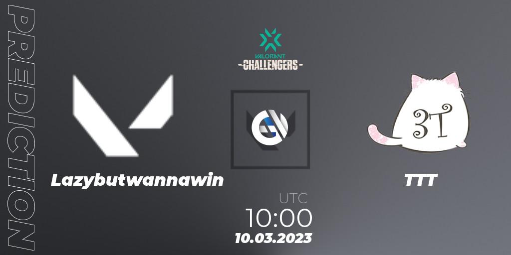 Prognose für das Spiel Lazybutwannawin VS TTT. 10.03.23. VALORANT - VALORANT Challengers 2023: Vietnam Split 1