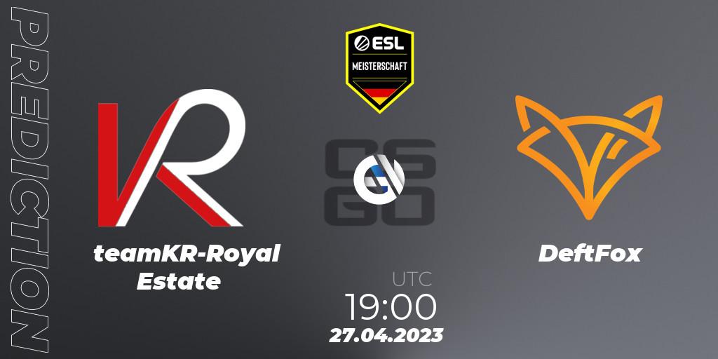 Prognose für das Spiel teamKR-Royal Estate VS DeftFox. 15.05.23. CS2 (CS:GO) - ESL Meisterschaft: Spring 2023