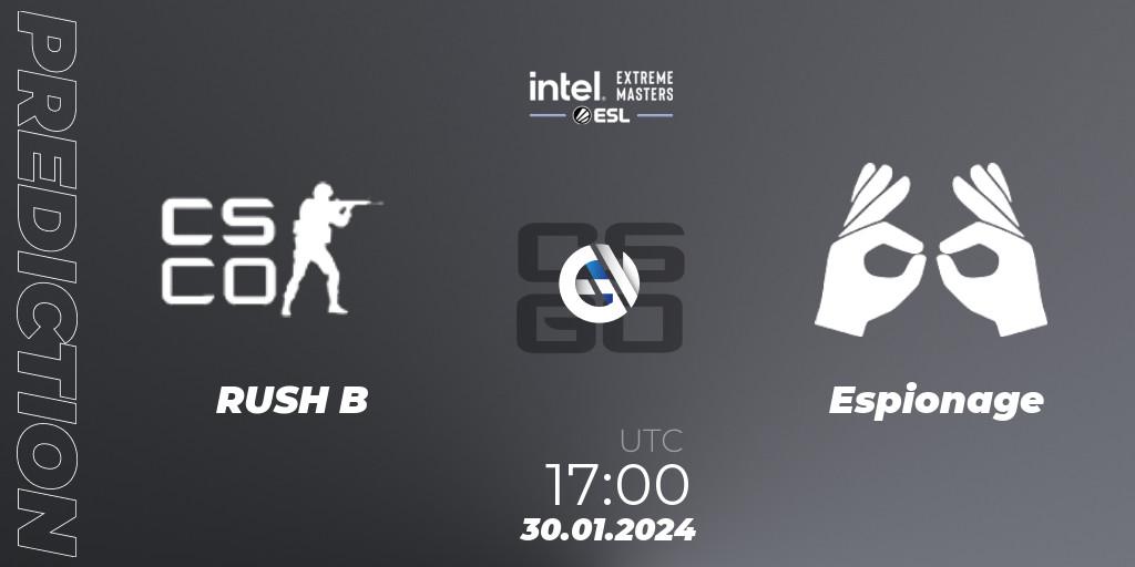 Prognose für das Spiel RUSH B VS Espionage. 30.01.24. CS2 (CS:GO) - Intel Extreme Masters China 2024: European Open Qualifier #2