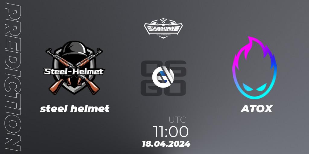 Prognose für das Spiel steel helmet VS ATOX. 18.04.24. CS2 (CS:GO) - Asian Super League Season 3