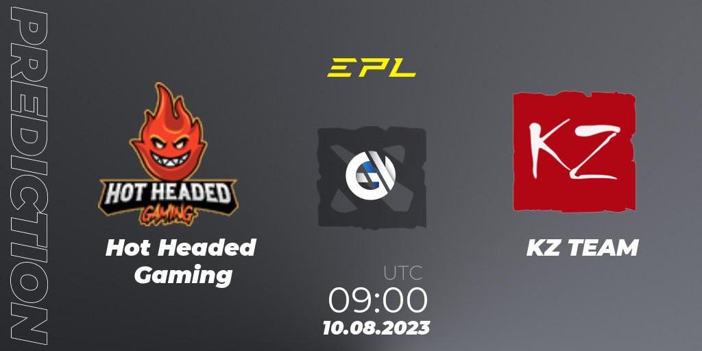 Prognose für das Spiel Hot Headed Gaming VS KZ TEAM. 09.08.23. Dota 2 - European Pro League Season 11