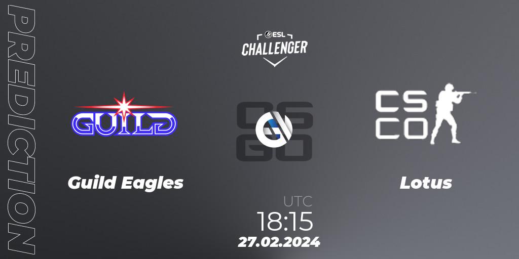 Prognose für das Spiel Guild Eagles VS Lotus. 27.02.24. CS2 (CS:GO) - ESL Challenger #56: European Open Qualifier