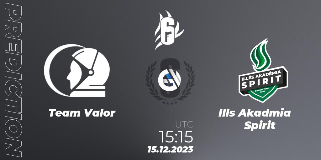 Prognose für das Spiel Team Valor VS Illés Akadémia Spirit. 15.12.23. Rainbow Six - League Of Challengers: 2023