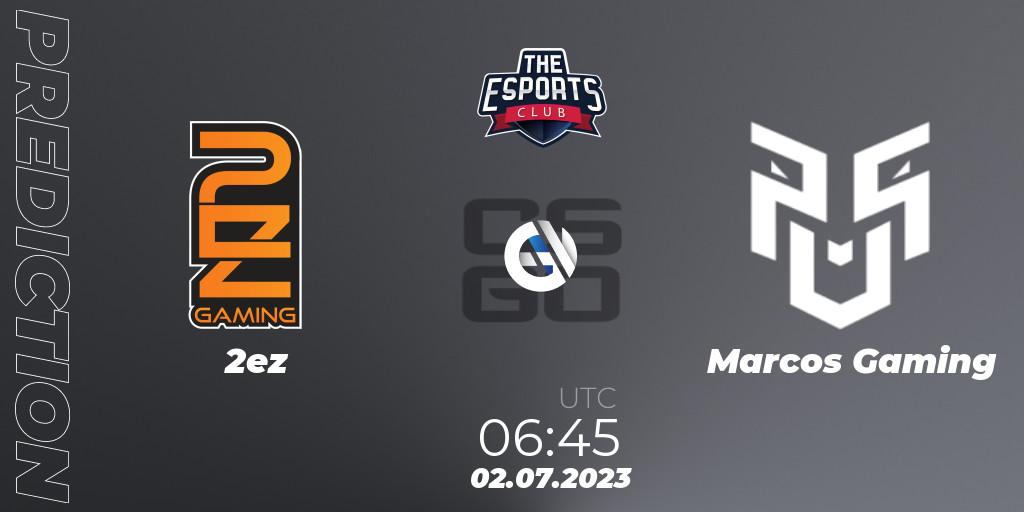 Prognose für das Spiel 2ez VS Marcos Gaming. 02.07.2023 at 07:45. Counter-Strike (CS2) - TEC Arena Connect Pune 2023