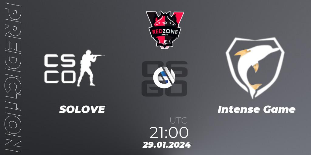 Prognose für das Spiel SOLOVE VS Intense Game. 29.01.2024 at 21:00. Counter-Strike (CS2) - RedZone PRO League Season 1