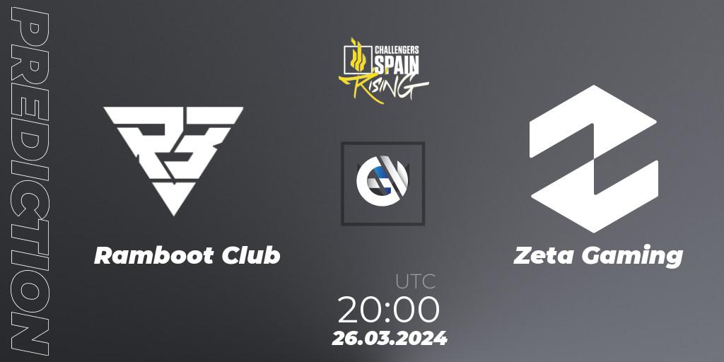 Prognose für das Spiel Ramboot Club VS Zeta Gaming. 26.03.24. VALORANT - VALORANT Challengers 2024 Spain: Rising Split 1