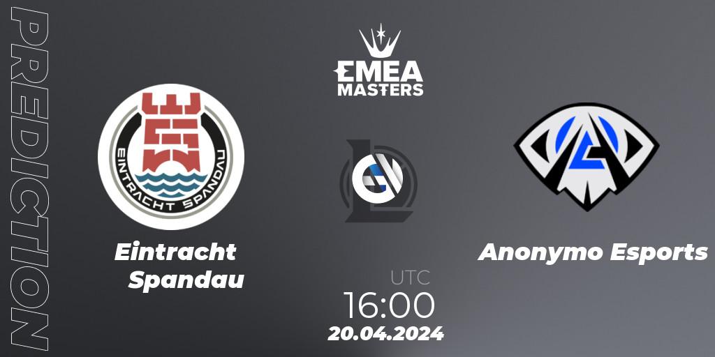 Prognose für das Spiel Eintracht Spandau VS Anonymo Esports. 20.04.24. LoL - EMEA Masters Spring 2024 - Group Stage