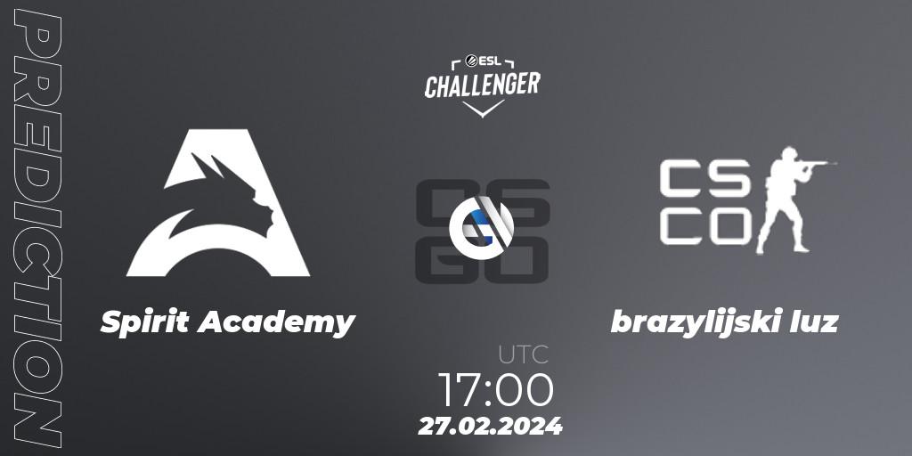 Prognose für das Spiel Spirit Academy VS brazylijski luz. 27.02.24. CS2 (CS:GO) - ESL Challenger #56: European Open Qualifier