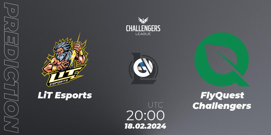 Prognose für das Spiel LiT Esports VS FlyQuest Challengers. 18.02.24. LoL - NACL 2024 Spring - Group Stage