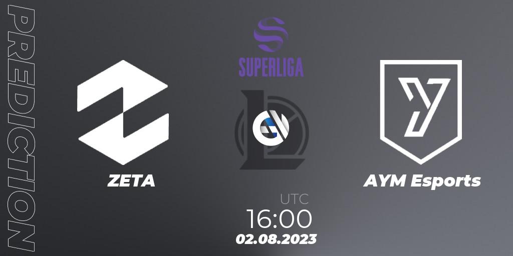 Prognose für das Spiel ZETA VS AYM Esports. 02.08.2023 at 16:00. LoL - LVP Superliga 2nd Division 2023 Summer
