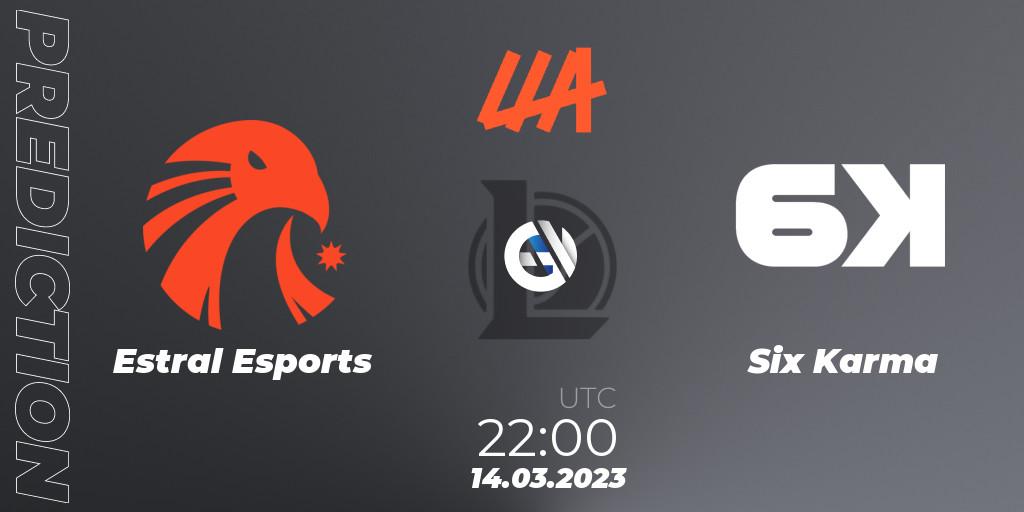 Prognose für das Spiel Estral Esports VS Six Karma. 14.03.23. LoL - LLA Opening 2023 - Playoffs