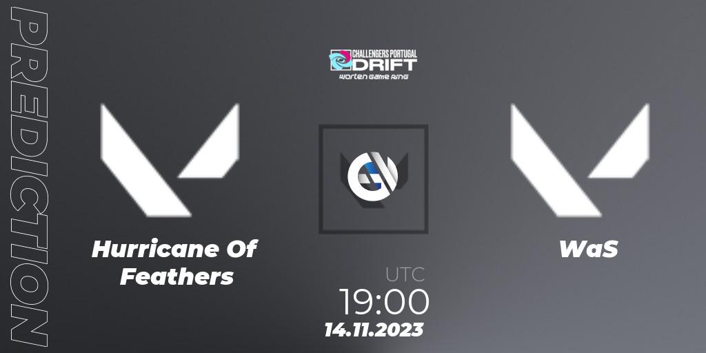 Prognose für das Spiel Hurricane Of Feathers VS WaS. 14.11.2023 at 19:00. VALORANT - VALORANT Challengers 2023 Portugal: Drift
