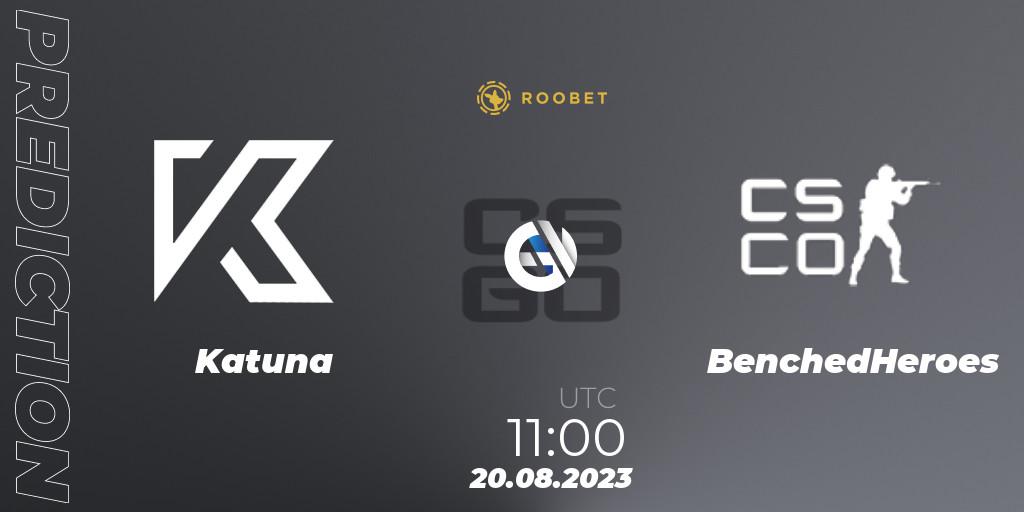 Prognose für das Spiel Katuna VS BenchedHeroes. 20.08.23. CS2 (CS:GO) - Roobet Arena August 2023: Europe