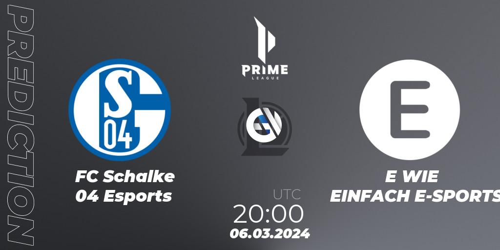 Prognose für das Spiel FC Schalke 04 Esports VS E WIE EINFACH E-SPORTS. 06.03.24. LoL - Prime League Spring 2024 - Group Stage