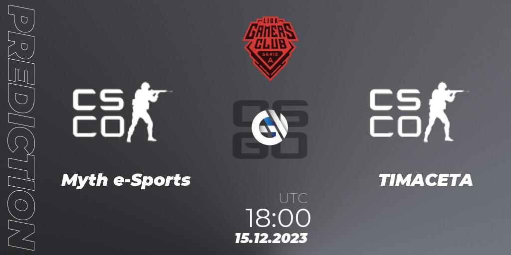 Prognose für das Spiel Myth e-Sports VS TIMACETA. 15.12.23. CS2 (CS:GO) - Gamers Club Liga Série A: December 2023