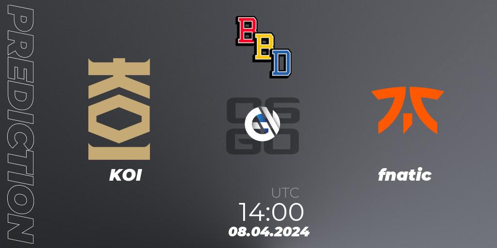 Prognose für das Spiel KOI VS fnatic. 08.04.24. CS2 (CS:GO) - BetBoom Dacha Belgrade 2024: European Qualifier