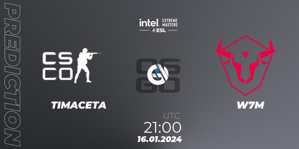 Prognose für das Spiel TIMACETA VS W7M. 16.01.2024 at 21:10. Counter-Strike (CS2) - Intel Extreme Masters China 2024: South American Open Qualifier #2