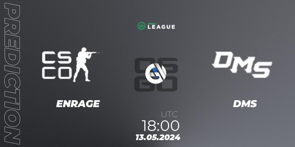 Prognose für das Spiel ENRAGE VS DMS. 13.05.2024 at 18:00. Counter-Strike (CS2) - ESEA Season 49: Advanced Division - Europe