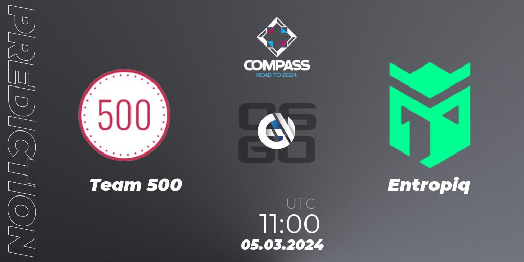 Prognose für das Spiel Team 500 VS Entropiq. 05.03.24. CS2 (CS:GO) - YaLLa Compass Spring 2024 Contenders